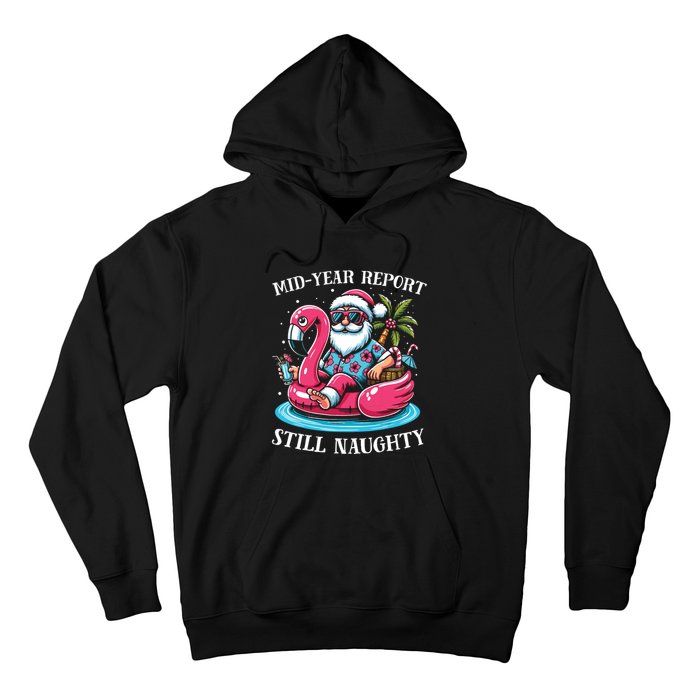 Mid Year Report Still Naughty Christmas In July Beach Summer Hoodie