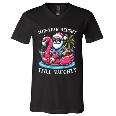 Mid Year Report Still Naughty Christmas In July Beach Summer V-Neck T-Shirt