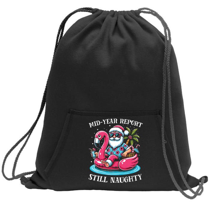 Mid Year Report Still Naughty Christmas In July Beach Summer Sweatshirt Cinch Pack Bag