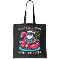 Mid Year Report Still Naughty Christmas In July Beach Summer Tote Bag