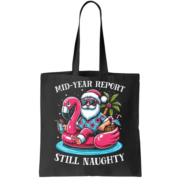 Mid Year Report Still Naughty Christmas In July Beach Summer Tote Bag