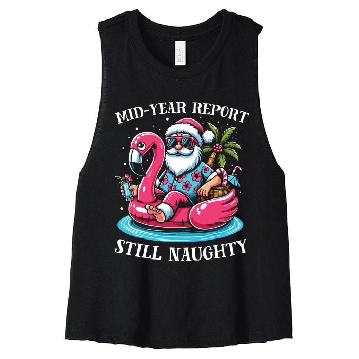 Mid Year Report Still Naughty Christmas In July Beach Summer Women's Racerback Cropped Tank