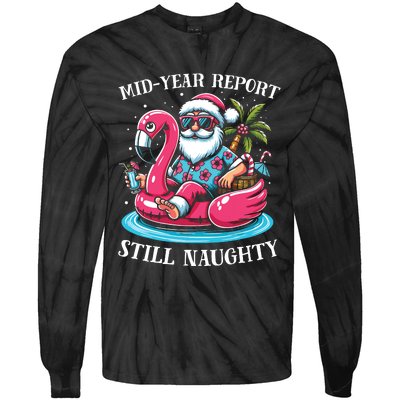 Mid Year Report Still Naughty Christmas In July Beach Summer Tie-Dye Long Sleeve Shirt