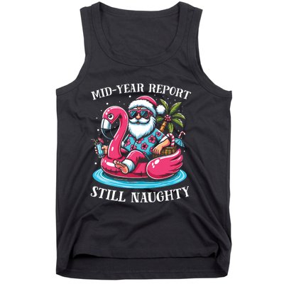 Mid Year Report Still Naughty Christmas In July Beach Summer Tank Top