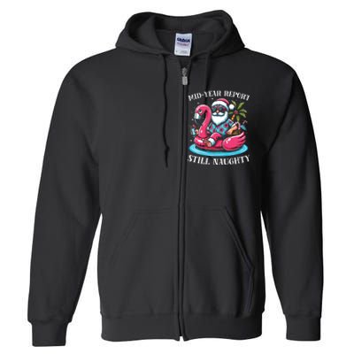 Mid Year Report Still Naughty Christmas In July Beach Summer Full Zip Hoodie