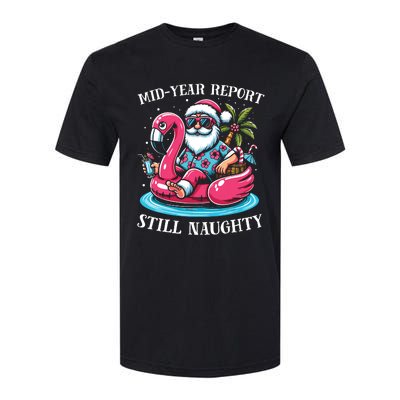 Mid Year Report Still Naughty Christmas In July Beach Summer Softstyle CVC T-Shirt