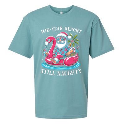 Mid Year Report Still Naughty Christmas In July Beach Summer Sueded Cloud Jersey T-Shirt