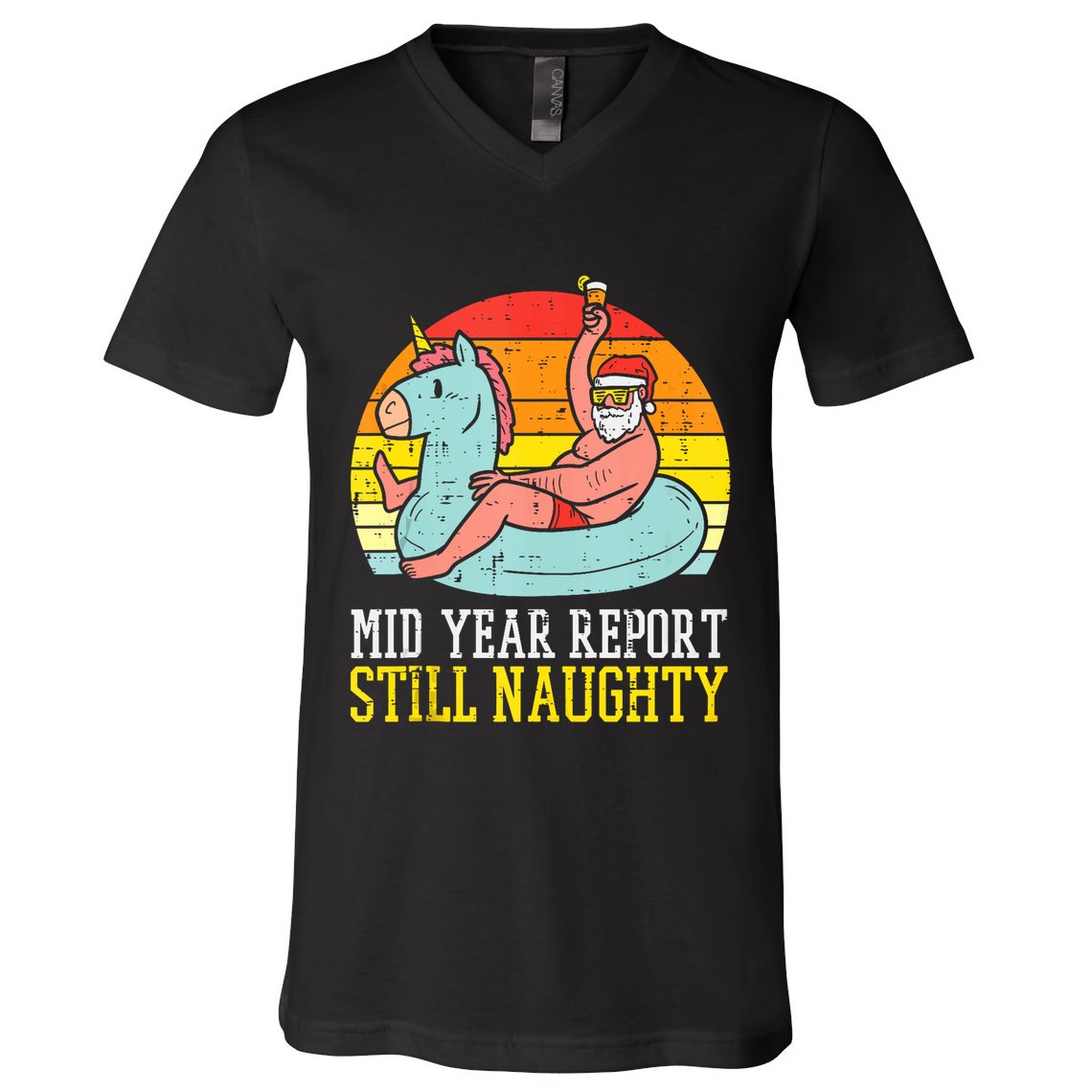 Mid Year Report Still Naughty Santa Summer Christmas In July Tank Top V-Neck T-Shirt