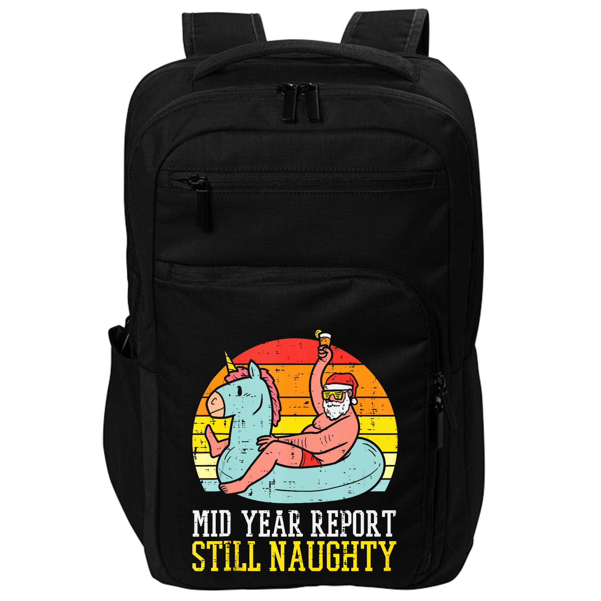 Mid Year Report Still Naughty Santa Summer Christmas In July Tank Top Impact Tech Backpack