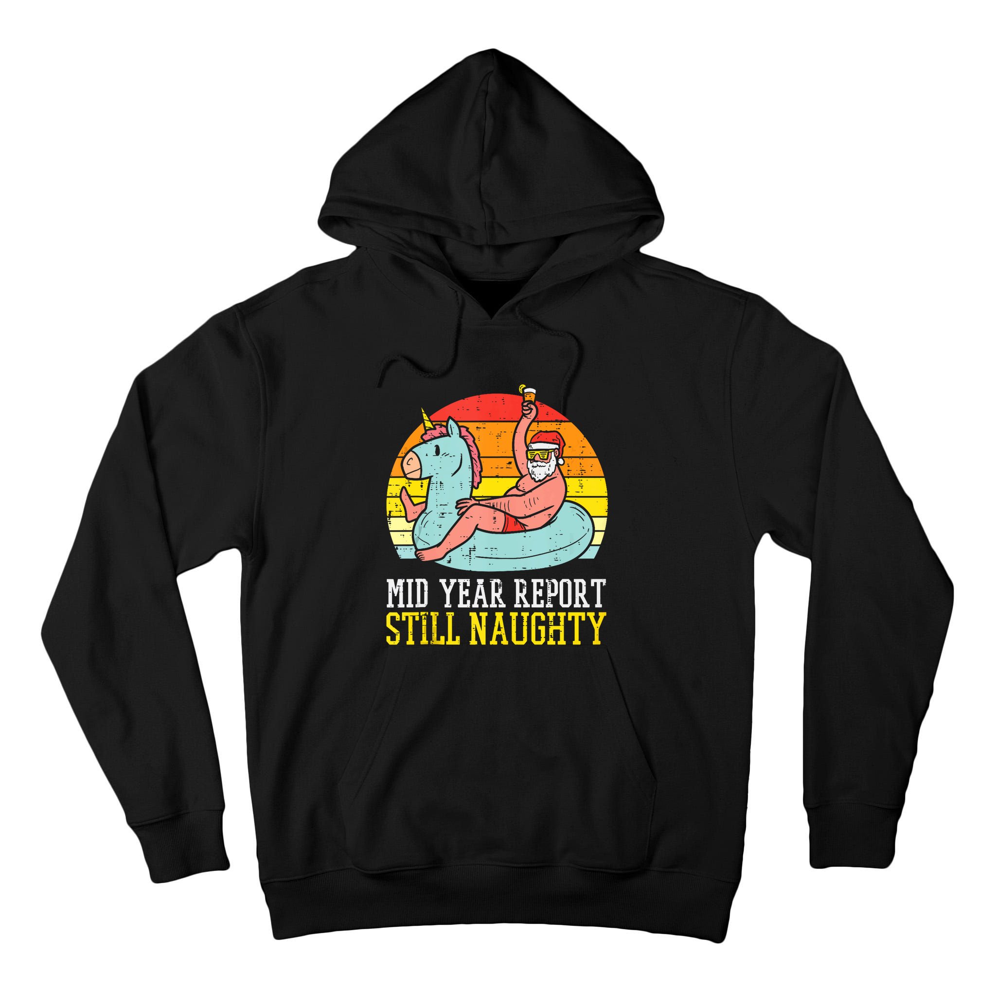 Mid Year Report Still Naughty Santa Summer Christmas In July Tank Top Tall Hoodie
