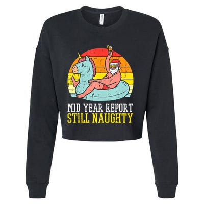 Mid Year Report Still Naughty Santa Summer Christmas In July Tank Top Cropped Pullover Crew