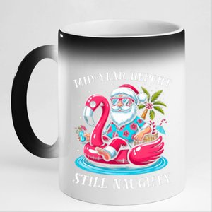 Mid Year Report Still Naughty Christmas In July Beach Summer 11oz Black Color Changing Mug