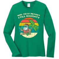 Mid Year Report Still Naughty Santa Beach Christmas In July Ladies Long Sleeve Shirt