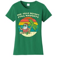 Mid Year Report Still Naughty Santa Beach Christmas In July Women's T-Shirt