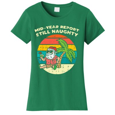 Mid Year Report Still Naughty Santa Beach Christmas In July Women's T-Shirt