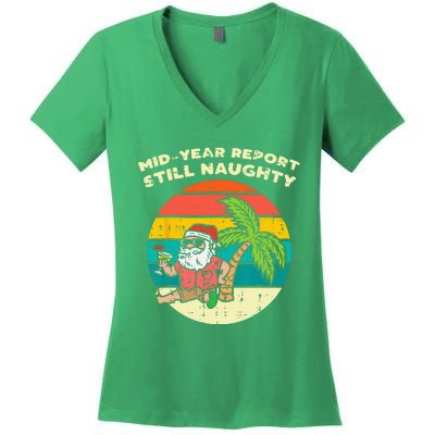 Mid Year Report Still Naughty Santa Beach Christmas In July Women's V-Neck T-Shirt