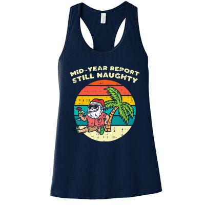 Mid Year Report Still Naughty Santa Beach Christmas In July Women's Racerback Tank