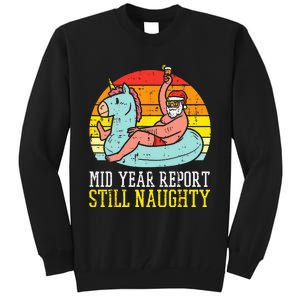 Mid Year Report Still Naughty Santa Summer Christmas In July Tall Sweatshirt