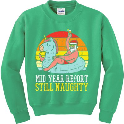 Mid Year Report Still Naughty Santa Summer Christmas In July Kids Sweatshirt