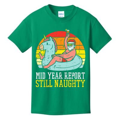 Mid Year Report Still Naughty Santa Summer Christmas In July Kids T-Shirt