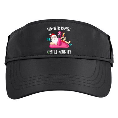 Mid Year Report Still Naughty Christmas In July Santa Funny Adult Drive Performance Visor