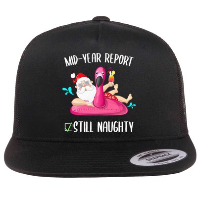 Mid Year Report Still Naughty Christmas In July Santa Funny Flat Bill Trucker Hat