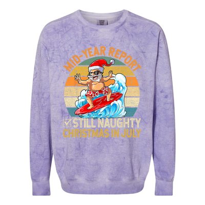 Mid Year Report Still Naughty Christmas In July Hello Summer Colorblast Crewneck Sweatshirt