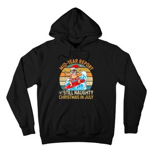 Mid Year Report Still Naughty Christmas In July Hello Summer Hoodie