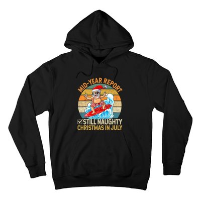 Mid Year Report Still Naughty Christmas In July Hello Summer Hoodie