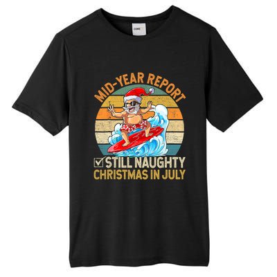 Mid Year Report Still Naughty Christmas In July Hello Summer Tall Fusion ChromaSoft Performance T-Shirt