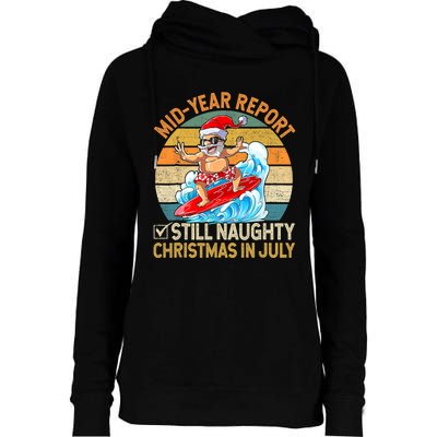 Mid Year Report Still Naughty Christmas In July Hello Summer Womens Funnel Neck Pullover Hood