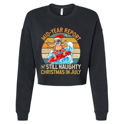 Mid Year Report Still Naughty Christmas In July Hello Summer Cropped Pullover Crew