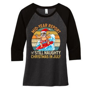 Mid Year Report Still Naughty Christmas In July Hello Summer Women's Tri-Blend 3/4-Sleeve Raglan Shirt