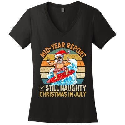 Mid Year Report Still Naughty Christmas In July Hello Summer Women's V-Neck T-Shirt