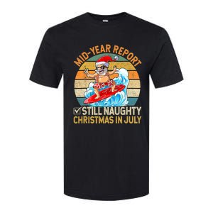 Mid Year Report Still Naughty Christmas In July Hello Summer Softstyle CVC T-Shirt