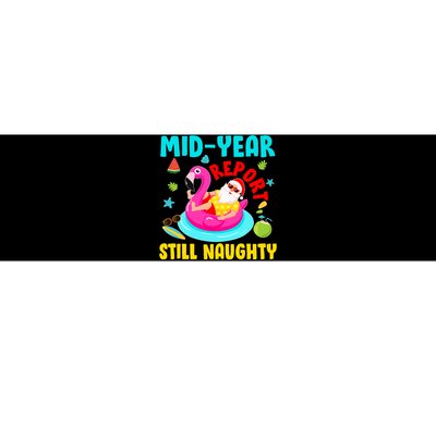 Mid Year Report Still Naughty Christmas In July Santa Bumper Sticker