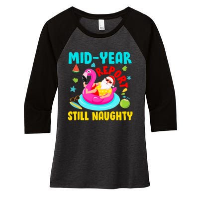 Mid Year Report Still Naughty Christmas In July Santa Women's Tri-Blend 3/4-Sleeve Raglan Shirt