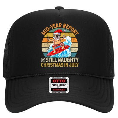 Mid Year Report Still Naughty Christmas In July Hello Summer High Crown Mesh Back Trucker Hat