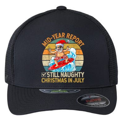 Mid Year Report Still Naughty Christmas In July Hello Summer Flexfit Unipanel Trucker Cap