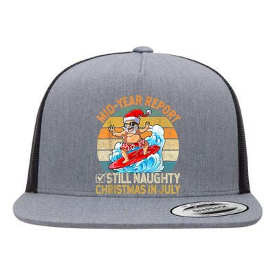 Mid Year Report Still Naughty Christmas In July Hello Summer Flat Bill Trucker Hat