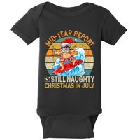 Mid Year Report Still Naughty Christmas In July Hello Summer Baby Bodysuit