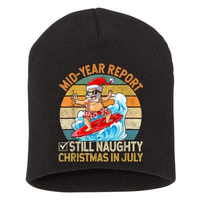 Mid Year Report Still Naughty Christmas In July Hello Summer Short Acrylic Beanie