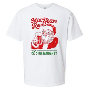 Mid Year Report Still Naughty Christmas In July Santa Claus Sueded Cloud Jersey T-Shirt