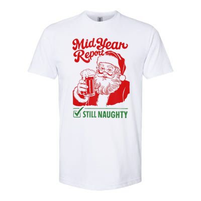 Mid Year Report Still Naughty Christmas In July Santa Claus Softstyle CVC T-Shirt