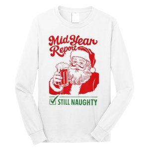 Mid Year Report Still Naughty Christmas In July Santa Claus Long Sleeve Shirt