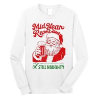 Mid Year Report Still Naughty Christmas In July Santa Claus Long Sleeve Shirt