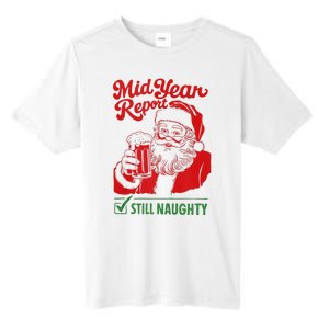 Mid Year Report Still Naughty Christmas In July Santa Claus Tall Fusion ChromaSoft Performance T-Shirt