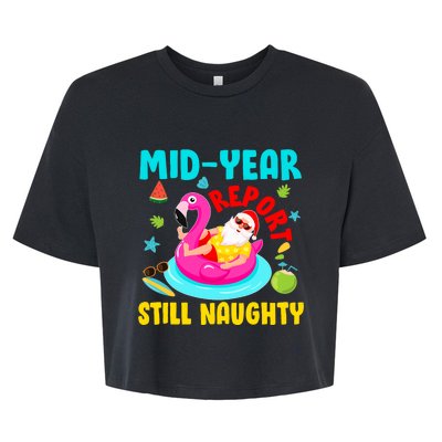 Mid Year Report Still Naughty Christmas In July Santa Bella+Canvas Jersey Crop Tee