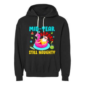 Mid Year Report Still Naughty Christmas In July Santa Garment-Dyed Fleece Hoodie