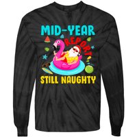 Mid Year Report Still Naughty Christmas In July Santa Tie-Dye Long Sleeve Shirt